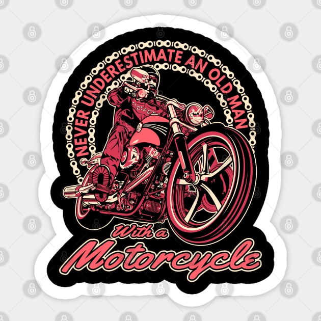 Never underestimate an old man,with a motorcycle,badass biker, biker grandpa Sticker by Lekrock Shop